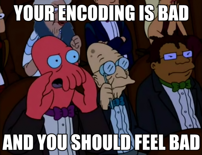 Futurama-Zoidbert-in-theater-your-encoding-is-bad-and-you-should-feel-bad.png